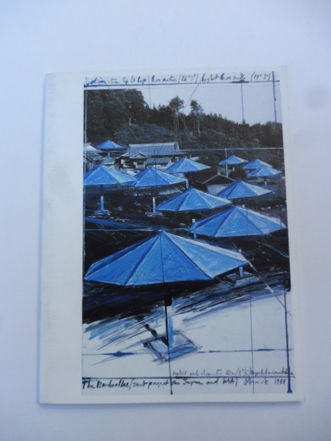 Christo: The umbrellas. (Joint project for Japan and Usa). Drawings and collages. Photographs Wolfgang Volz. 25 may - 24 june 1988. Annely Juda Fine art. London